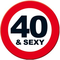 Big Sign 40 &amp; Sexy foto